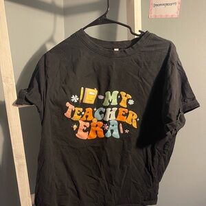 My Teacher Era' Design Adult Shirt